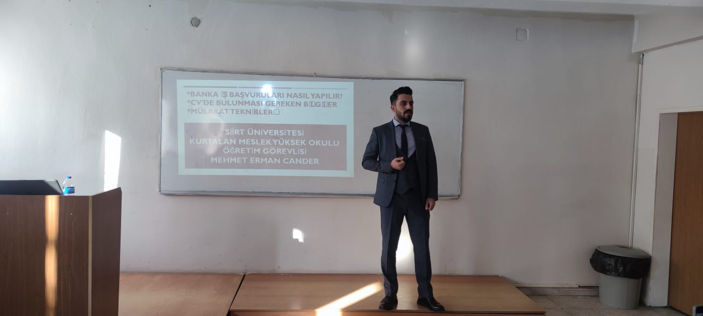 KURTALAN MESLEK YÜKSEK OKULU’NDA ÖĞR. GÖR. MEHMET ERMAN CANDER, ÖĞRENCİLERE MÜLAKAT TEKNİKLERİ HAKKINDA SEMİNER VERDİ
