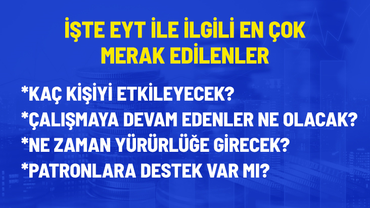 8 soruda EYT ile ilgili tüm merak edilenler