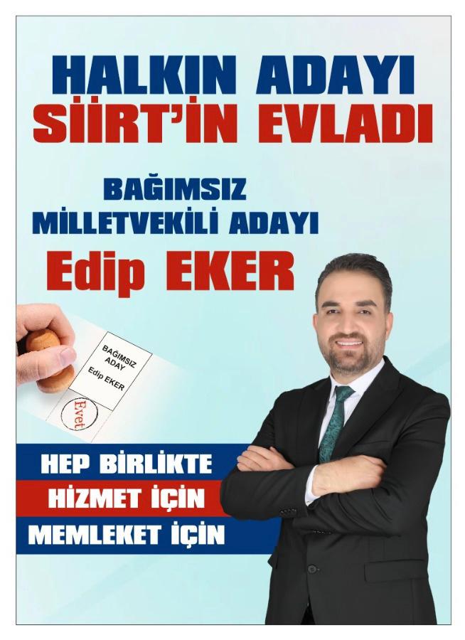 İş dünyasının sevilen isimlerinden Edip Eker, Siirt’ten bağımsız milletvekili adayı oldu