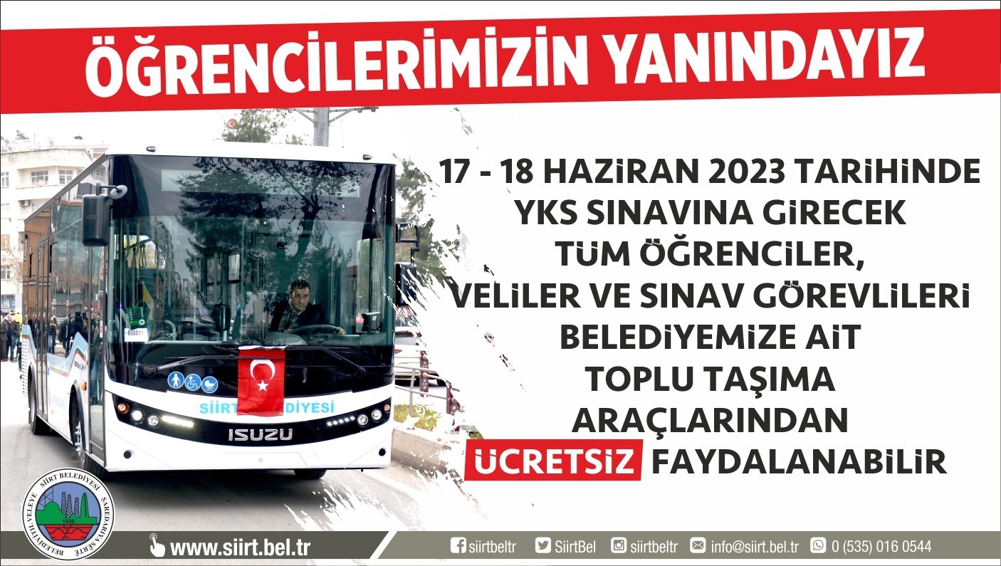 SİİRT BELEDİYESİNDEN YKS’YE GİRECEK ÖGRENCİLERE ÜCRETSİZ ULAŞIM DESTEĞİ