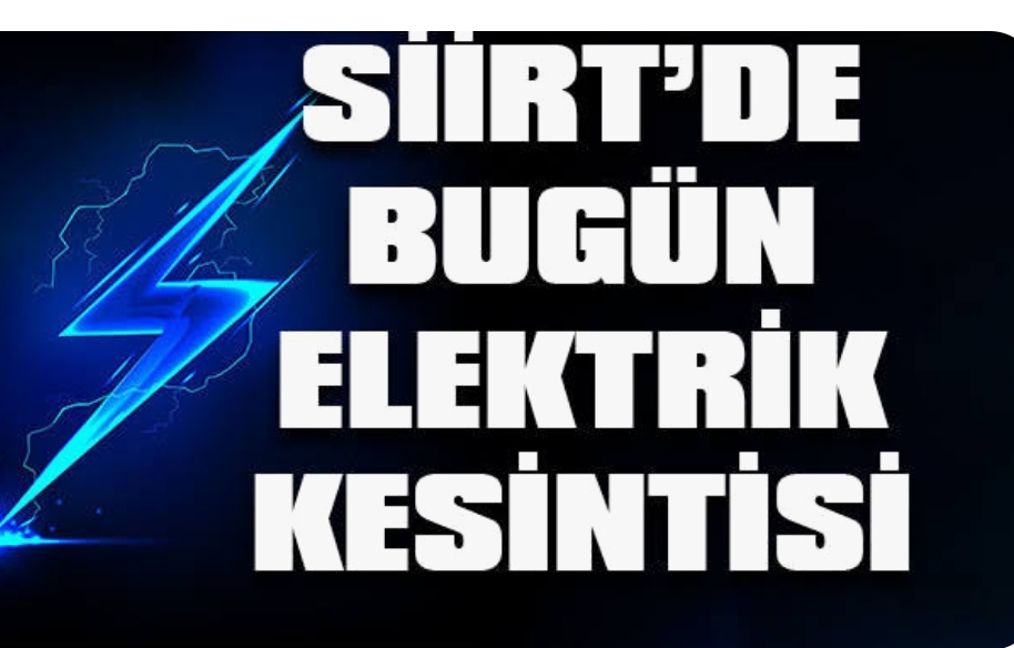 22 Temmuz 2023 Cumartesi günü Siirt’de elektrik kesintisi yaşanacak.