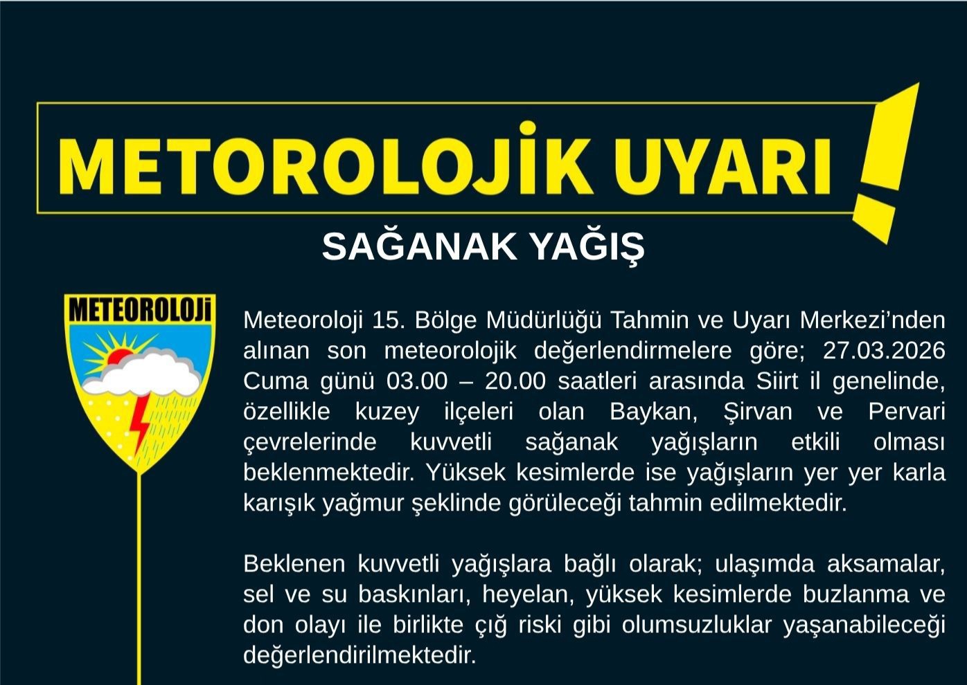 SİİRT İÇİN METEOROLOJİK UYARI: KUVVETLİ SAĞANAK YAĞIŞ BEKLENİYOR