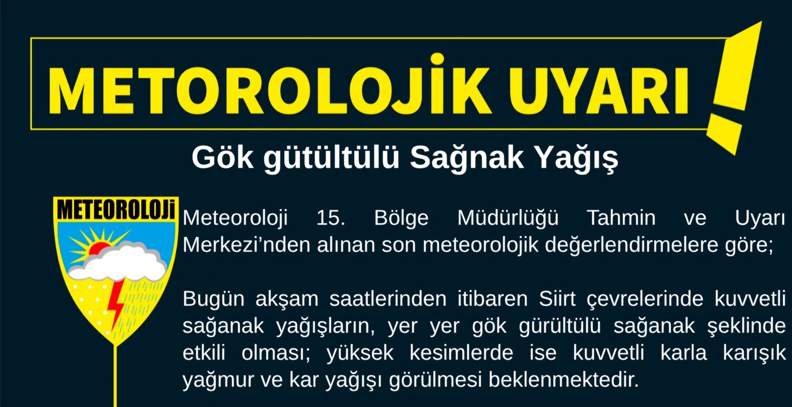 SİİRT İÇİN METEOROLOJİK UYARI: GÖK GÜRÜLTÜLÜ SAĞANAK VE KAR BEKLENİYOR