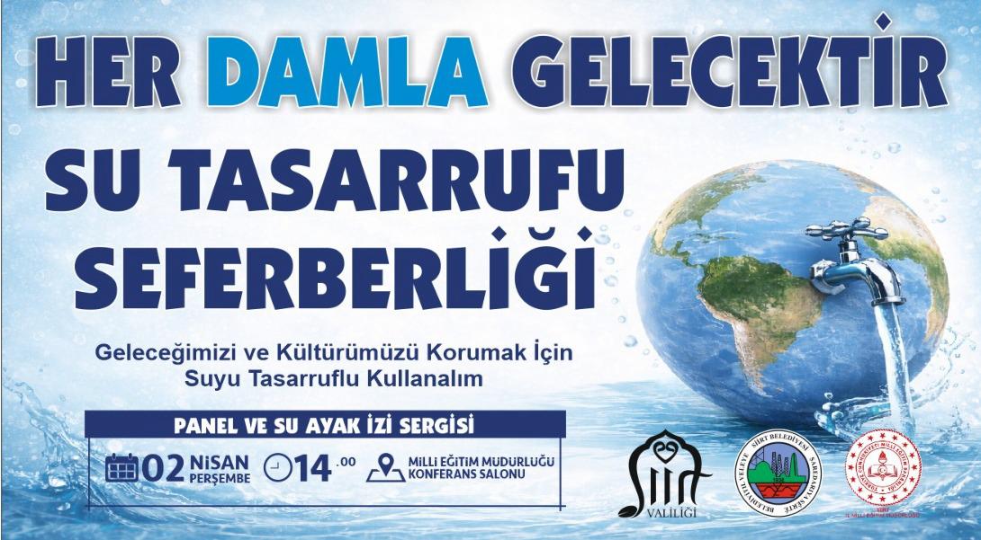 Siirt’te “Su Tasarrufu Seferberliği Paneli ve Su Ayak İzi Sergisi” Düzenlenecek