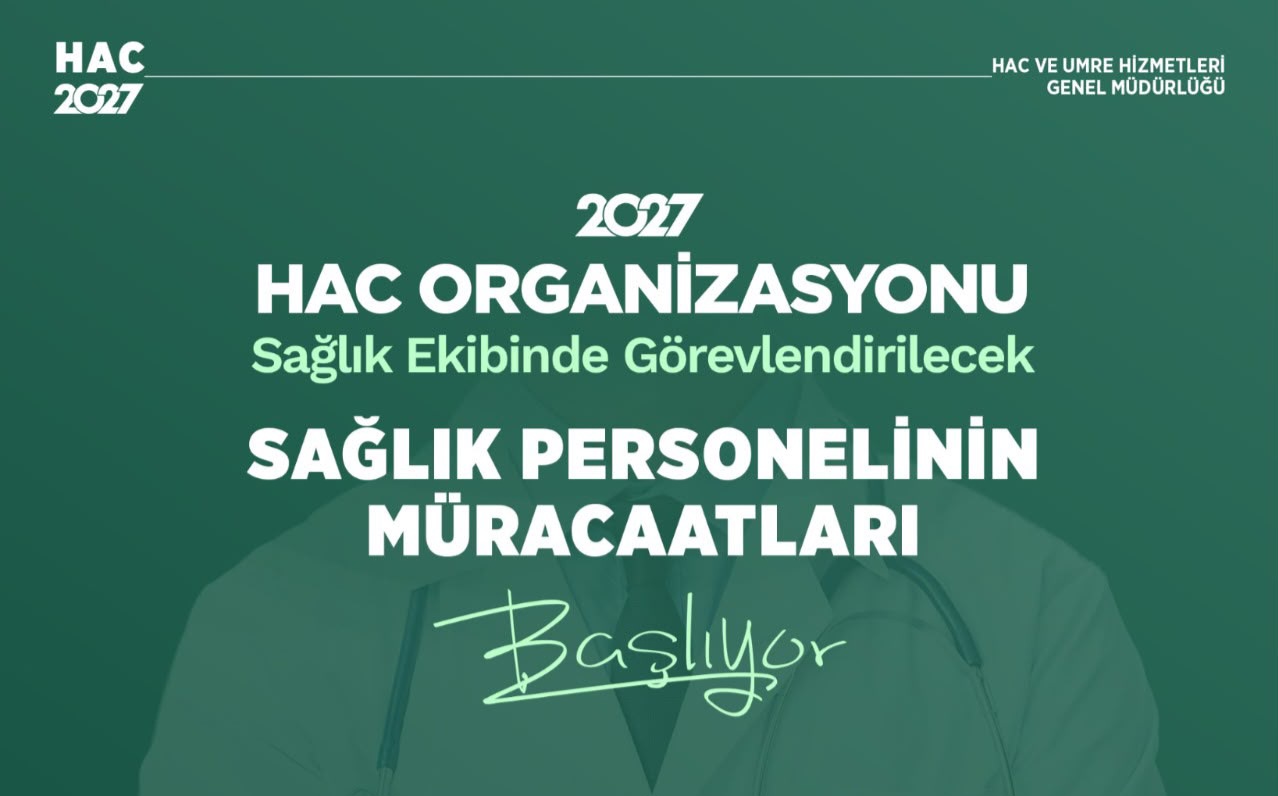 Hac Sağlık Personeli Başvuruları 28 Temmuz’da Başlıyor